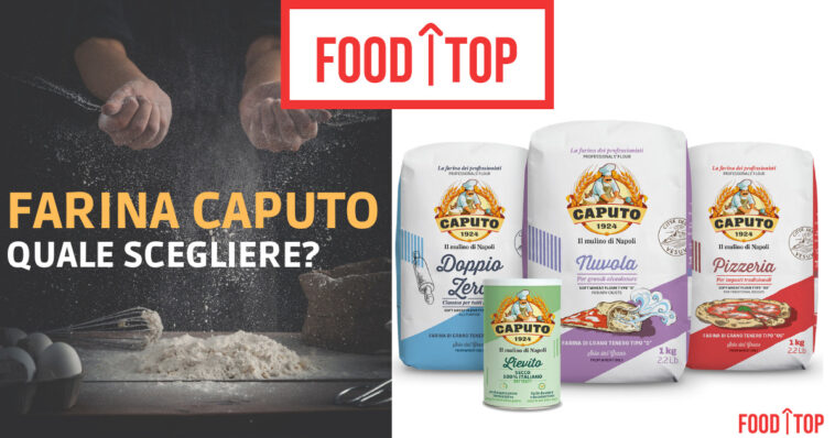Migliori farine Caputo - farina migliore - foodtop
