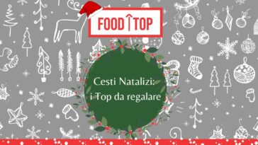 Cesti natalizi gastronomici: quale scegliere? guida all'acquisto 2023